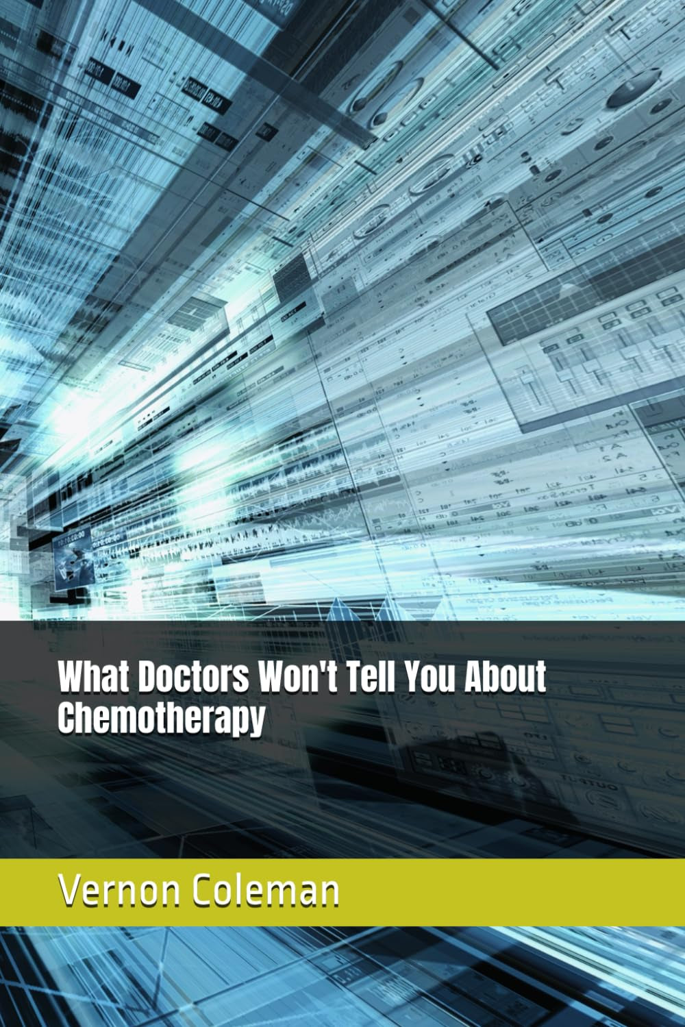 What Doctors Don�T Tell You about Chemotherapy, 1 Book