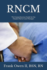 Hospice Nurse Case Manager Guide, 1 Book